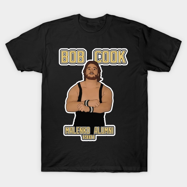 Bob Cook Malenko Alumni 2 T-Shirt by The Cookers Corner